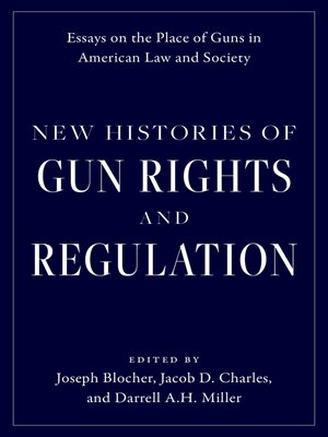 cover image of New Histories of Gun Rights and Regulation
